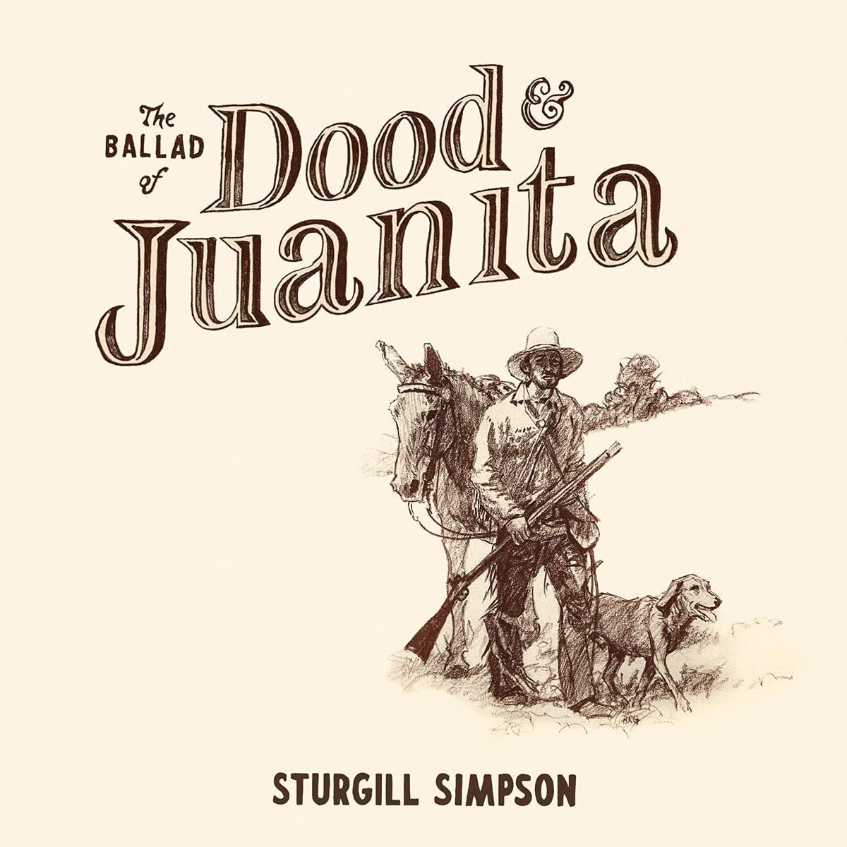 Sturgill Simpson - "The Ballad of Dood & Juanita" LP (Natural)